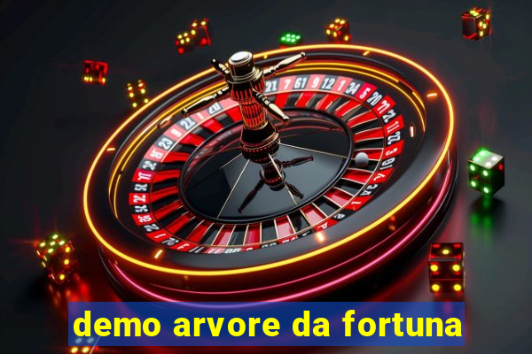 demo arvore da fortuna